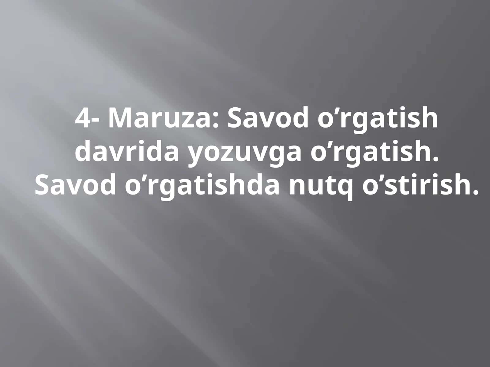 Savod o’rgatish davrida yozuvga o’rgatish. Savod o’rgatishda nutq o’stirish 1