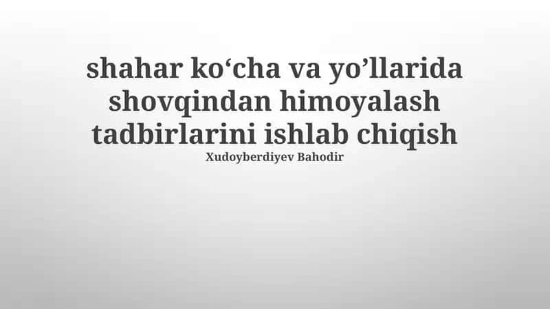 Shahar koʻcha va yoʼllarida shovqindan himoyalash tadbirlarini ishlab chiqish 1