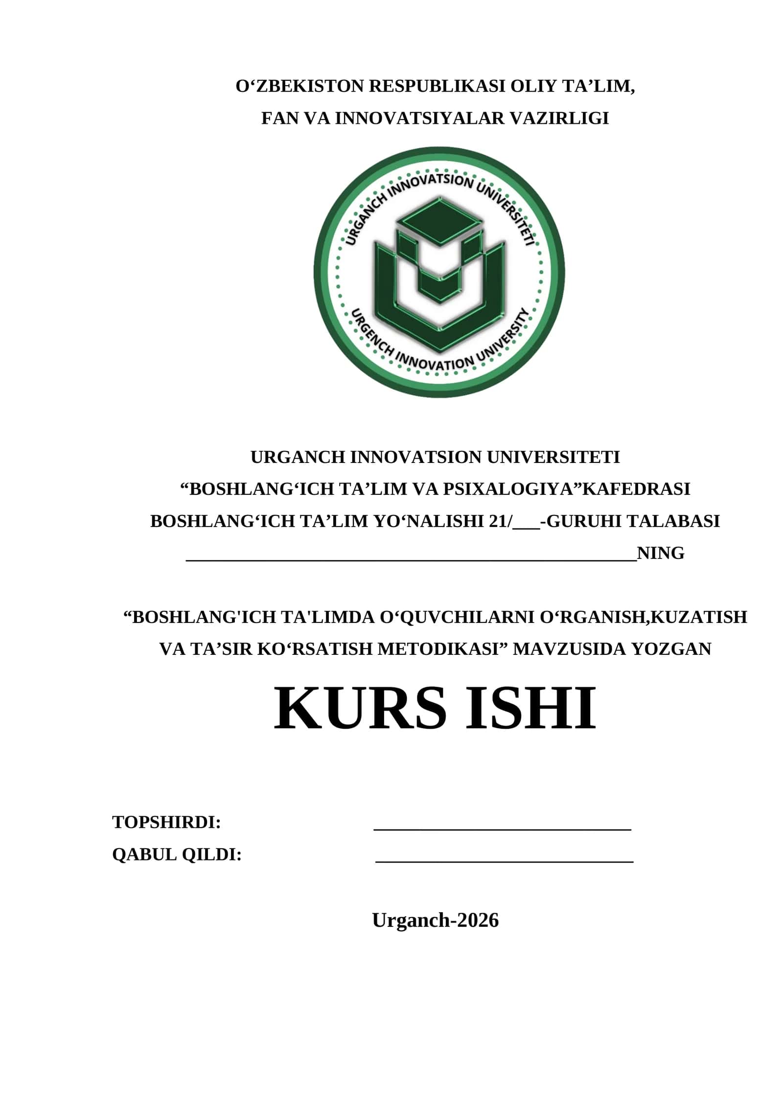 "BOSHLANG'ICH TA'LIMDA O‘QUVCHILARNI O‘RGANISH,KUZATISH VA TA’SIR KO‘RSATISH METODIKASI" MAVZUSIDA YOZGAN KURS ISHI 1