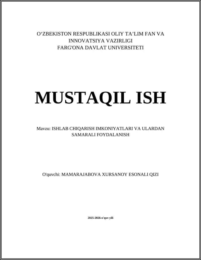 ISHLAB CHIQARISH IMKONIYATLARI VA ULARDAN SAMARALI FOYDALANISH 1