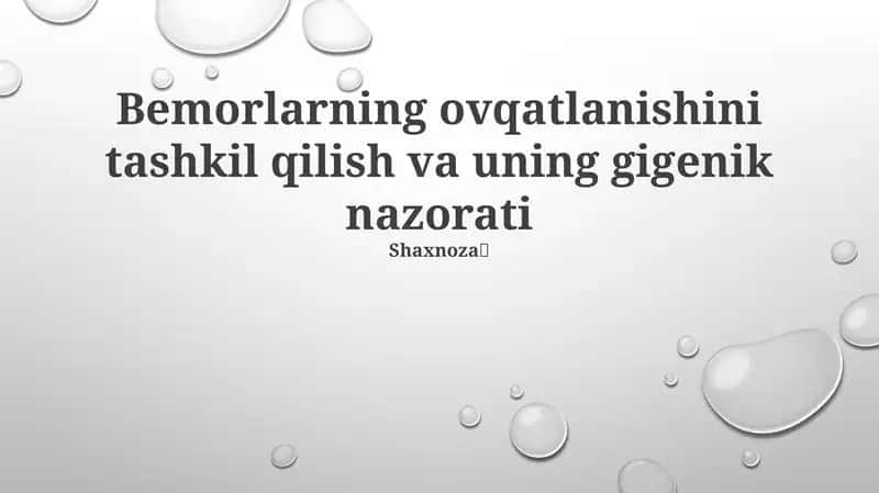 Bemorlarning ovqatlanishini tashkil qilish va uning gigenik nazorati 1