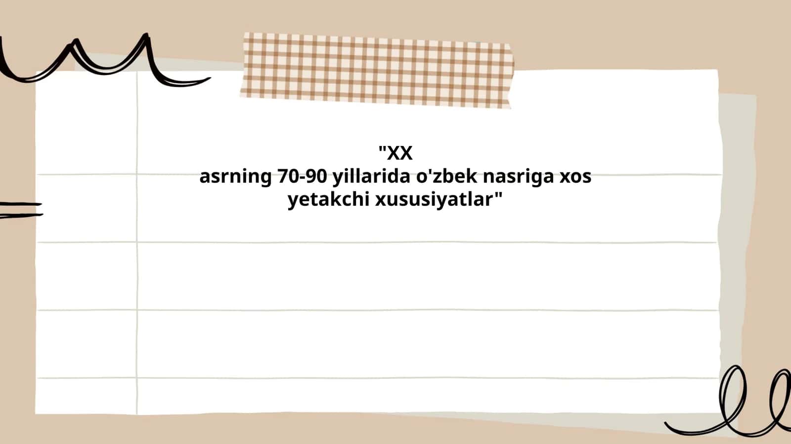 XX asrning 70-90 yillarida o'zbek nasriga xos yetakchi xususiyatlar 1
