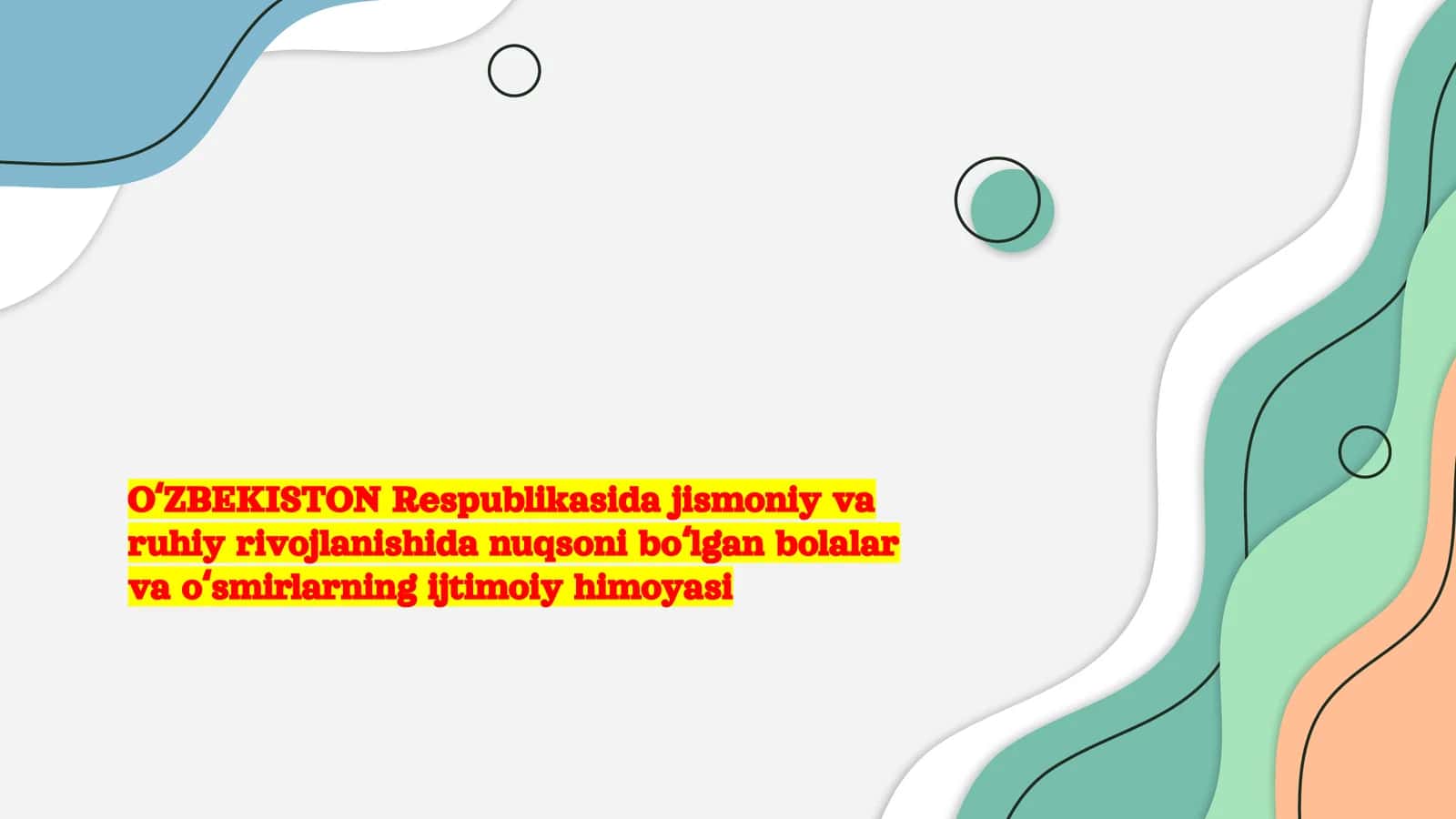 OʻZBEKISTONDA Nuqsoni Bo'lgan Bolalar va Oʻsmirlar: Kirish 1