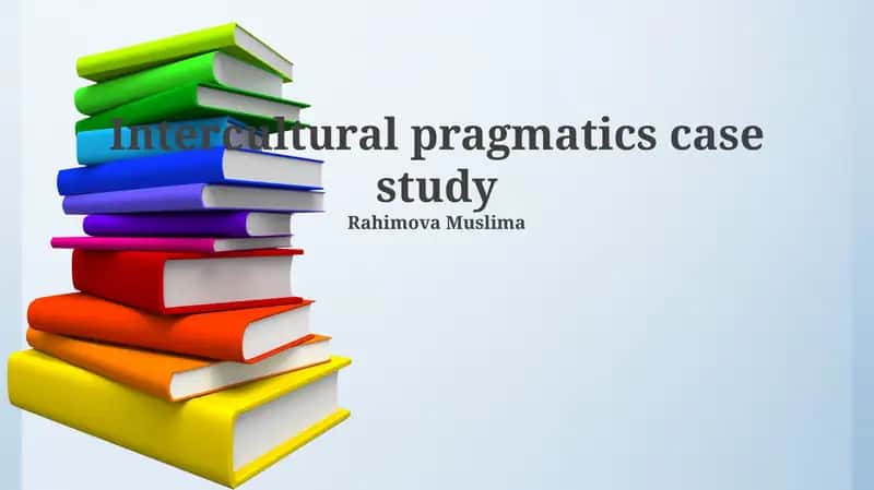 Intercultural pragmatics case study 1