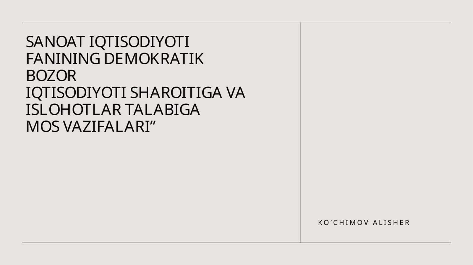 SANOAT IQTISODIYOTI FANINING DEMOKRATIK BOZOR IQTISODIYOTI SHAROITIGA VA ISLOHOTLAR TALABIGA MOS VAZIFALARI 1