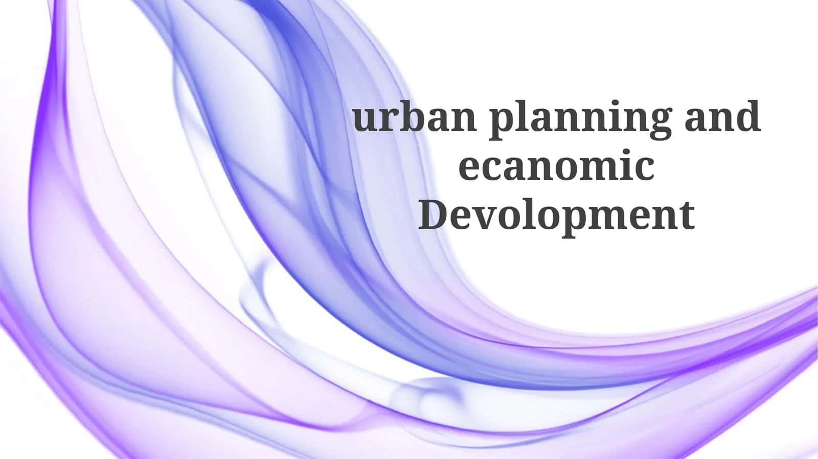 Urban Planning and Economic Development 1