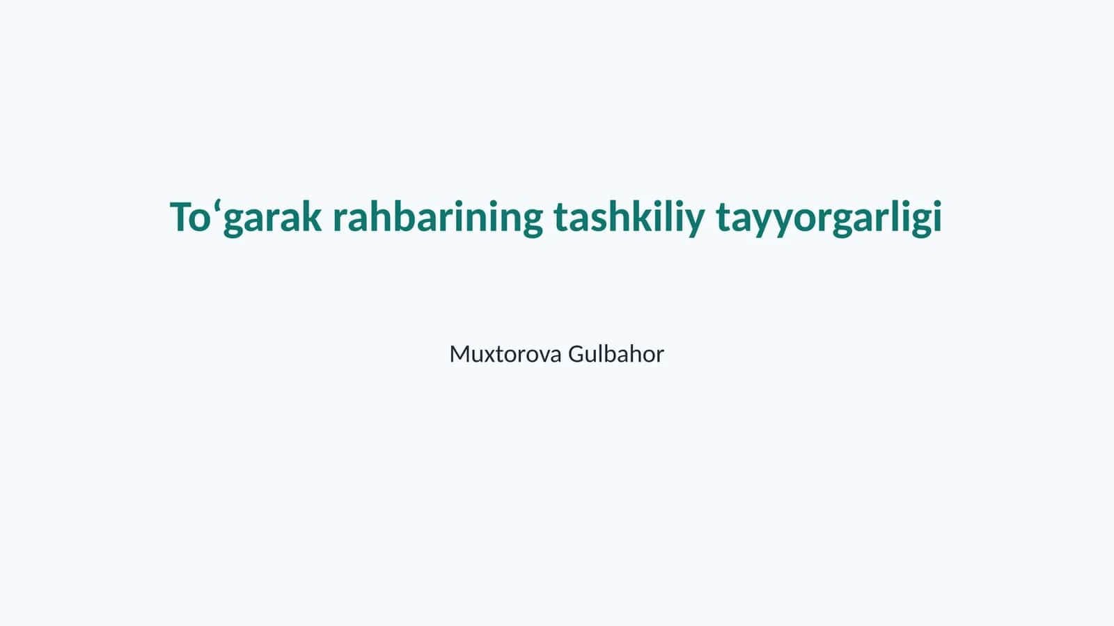 Toʻgarak rahbarining tashkiliy tayyorgarligi 1