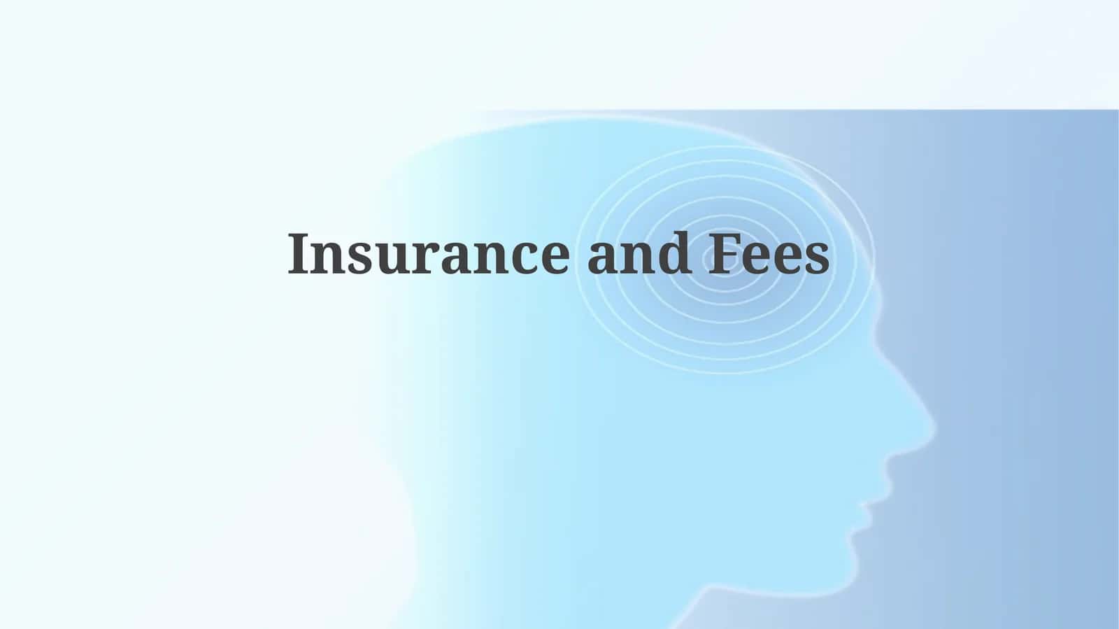 Insurance andFees 1