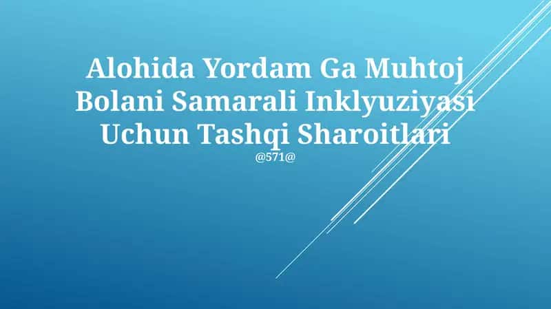 Alohida Yordam Ga Muhtoj Bolani Samarali Inklyuziyasi Uchun Tashqi Sharoitlari 1