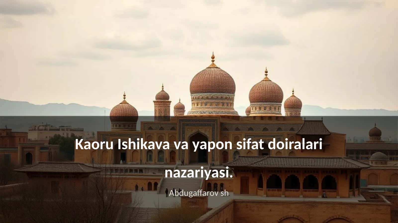 Kaoru Ishikava va Yapon sifat doiralari nazariyasi 1