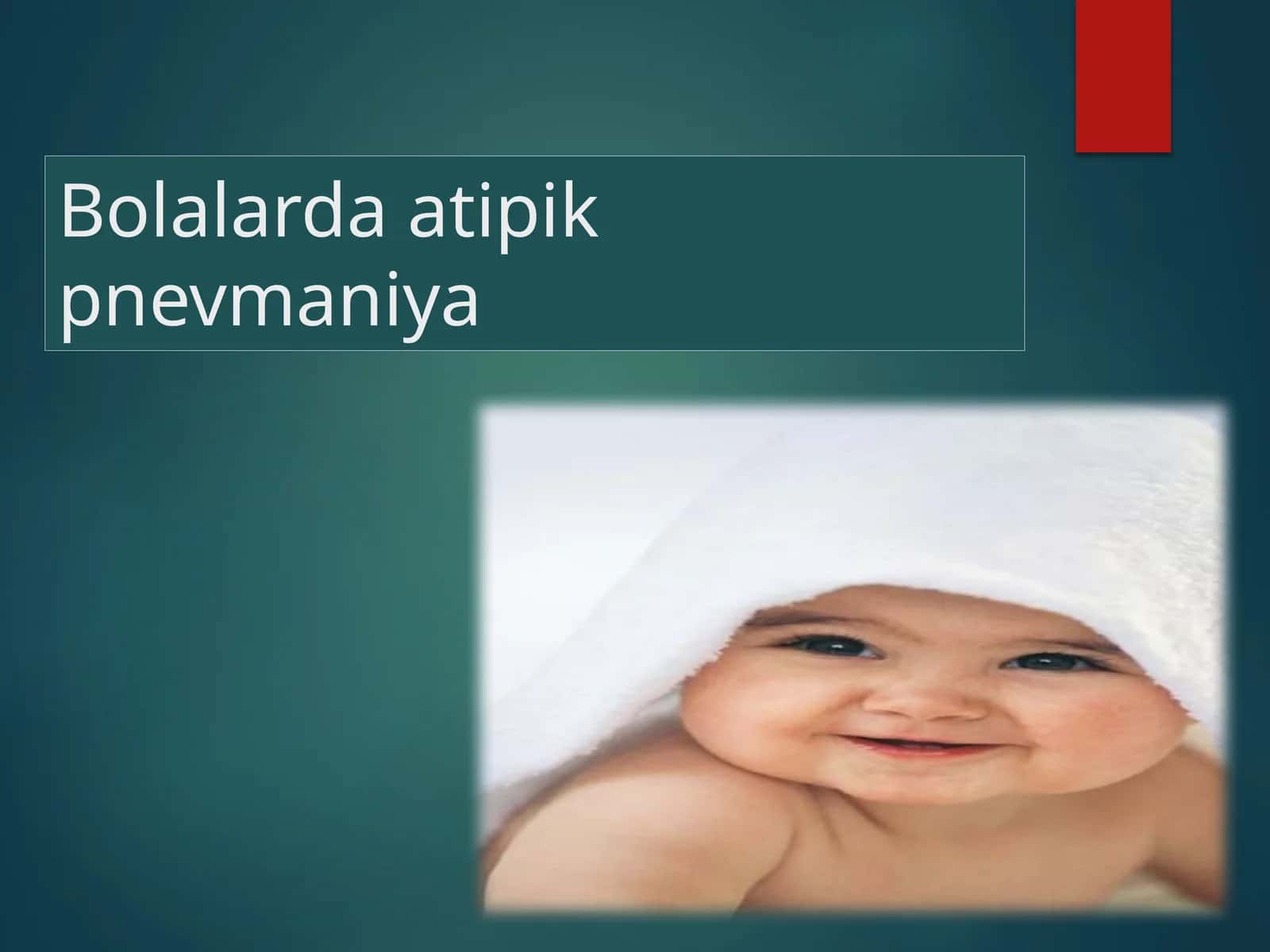 Bolalarda atipik Pnevmoniya 1