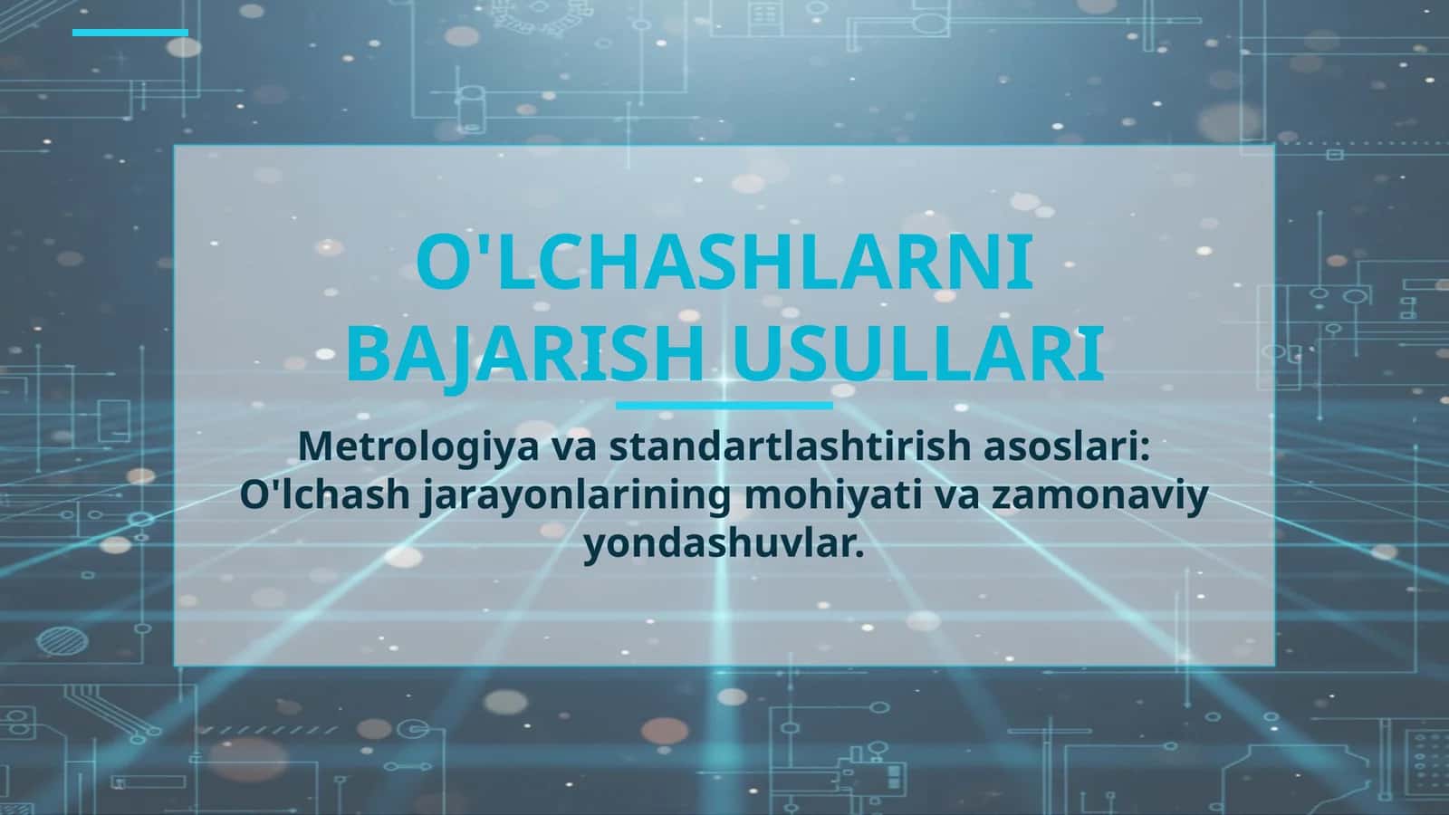 O'LCHASHLARNI BAJARISH USULLARI 1
