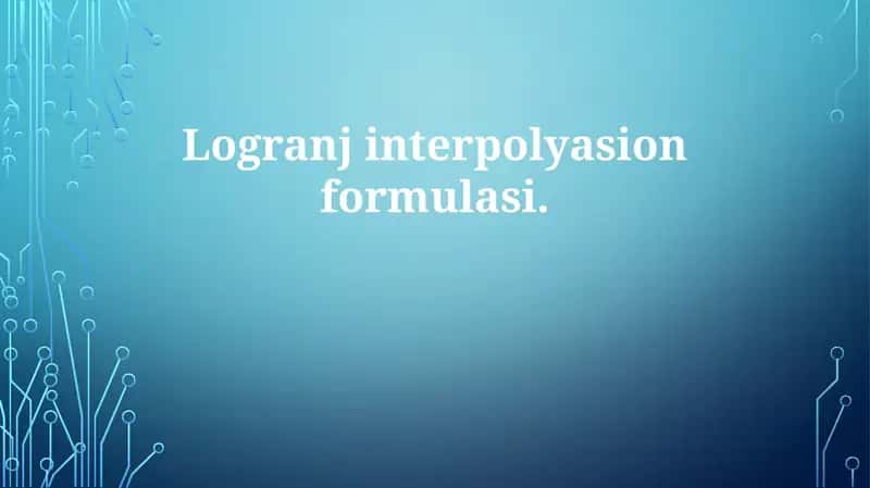 Lagrange Interpolatsiya Formulasi 1