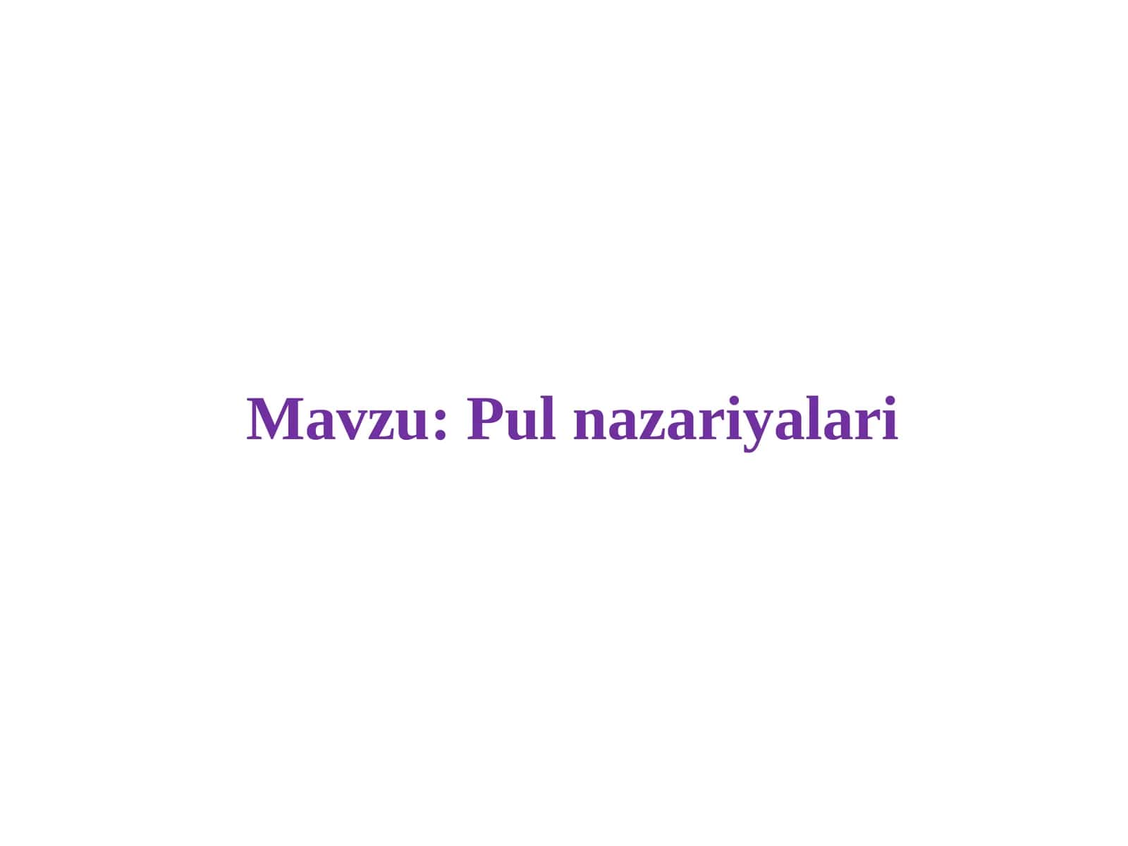 Pul nazariyalari 1