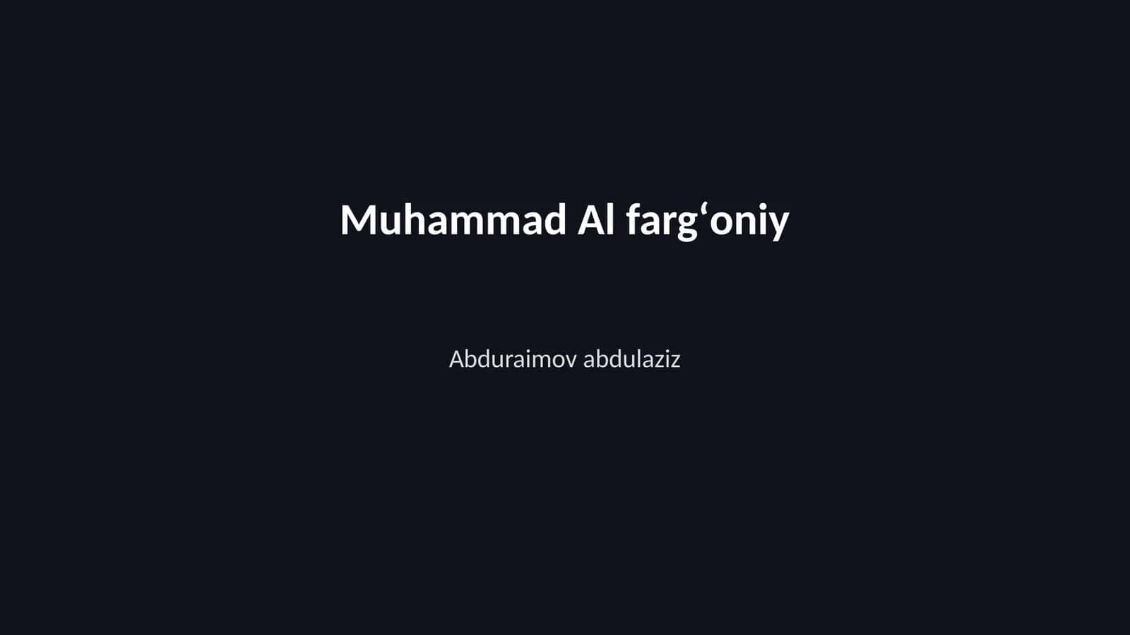 Muhammad Al fargʻoniy 1