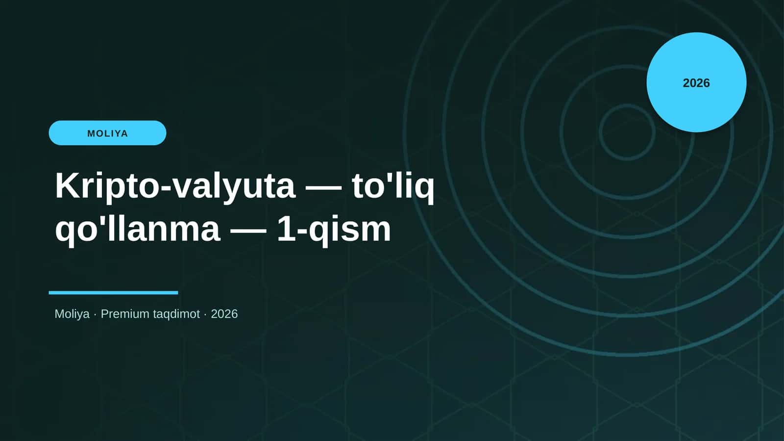Kripto-valyuta — to'liq qo'llanma — 1-qism 1