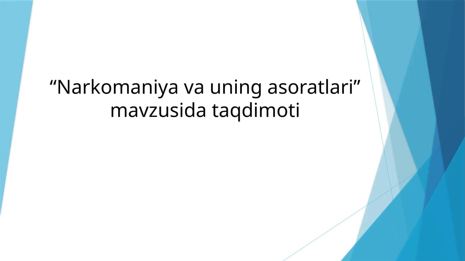 Narkomaniya va uning asoratlari 1