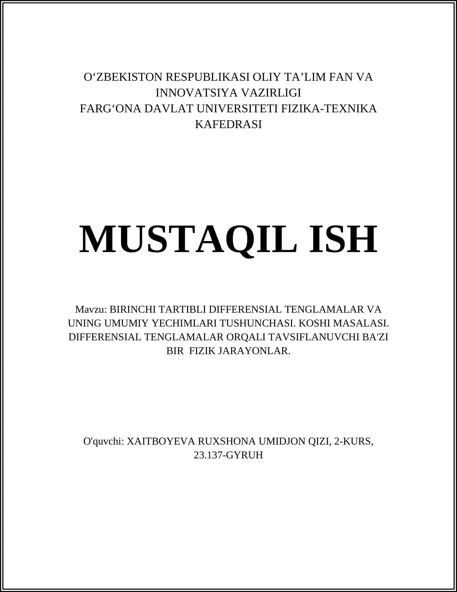 BIRINCHI TARTIBLI DIFFERENSIAL TENGLAMALAR VA UNING UMUMIY YECHIMLARI TUSHUNCHASI. KOSHI MASALASI. DIFFERENSIAL TENGLAMALAR ORQALI TAVSIFLANUVCHI BA'ZI BIR FIZIK JARAYONLAR 1
