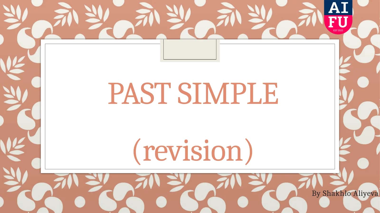 PAST SIMPLE (revision) 1
