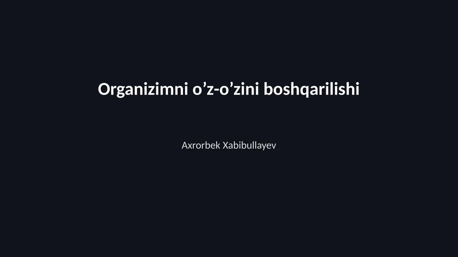 Organizimni o’z-o’zini boshqarilishi 1