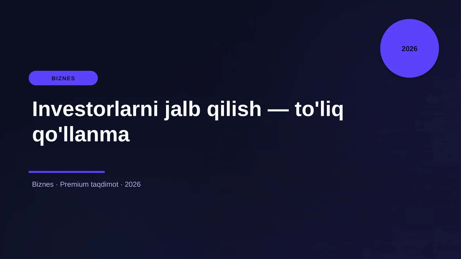 Investorlarni jalb qilish — to'liq qo'llanma 1