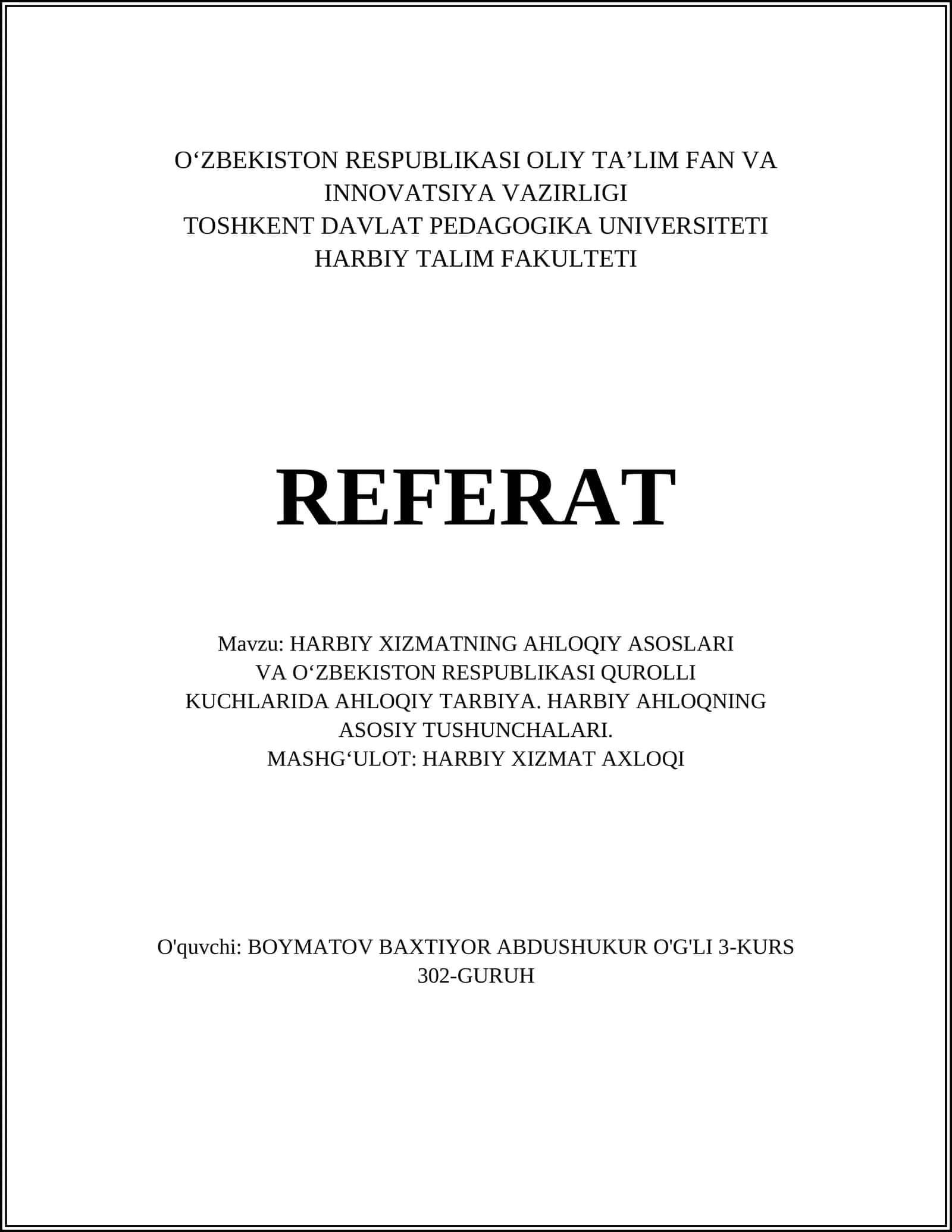 HARBIY XIZMATNING AHLOQIY ASOSLARI VA O‘ZBEKISTON RESPUBLIKASI QUROLLI KUCHLARIDA AHLOQIY TARBIYA. HARBIY AHLOQNING ASOSIY TUSHUNCHALARI 1