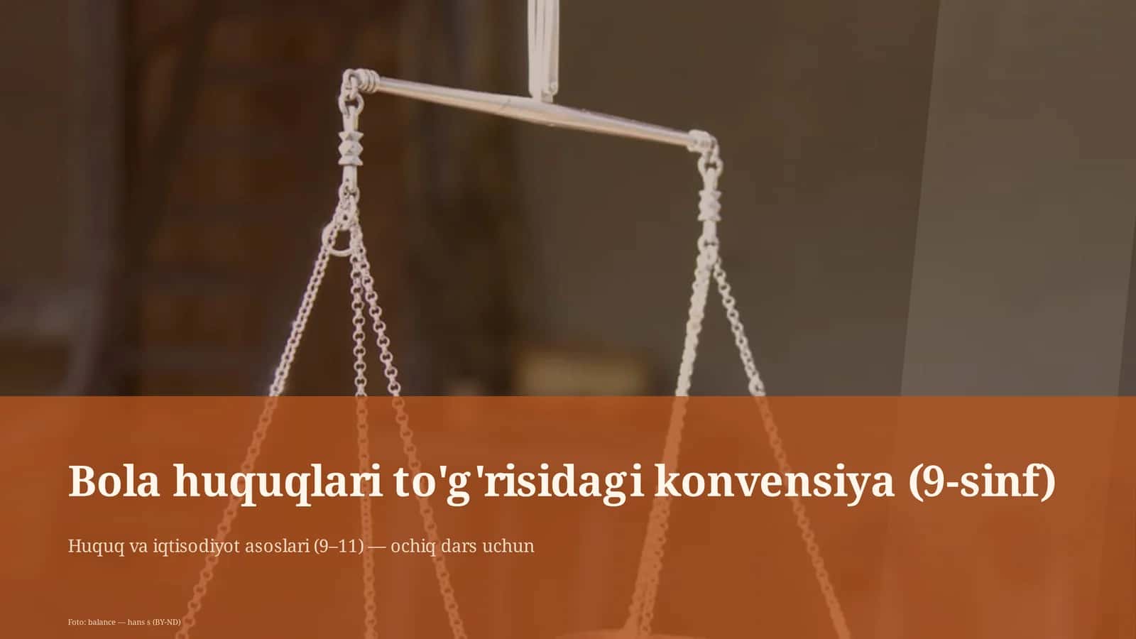Bola huquqlari to'g'risidagi konvensiya (9-sinf) 1