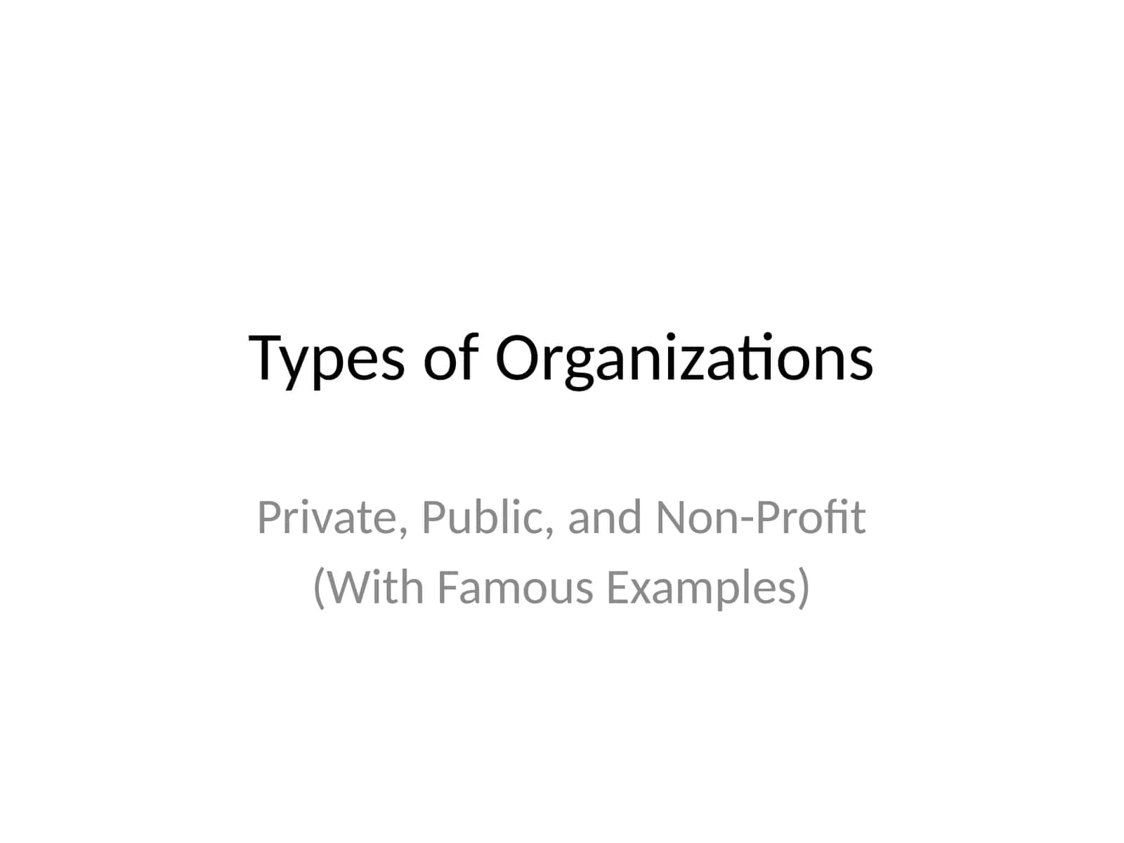 Types of Organizations 1