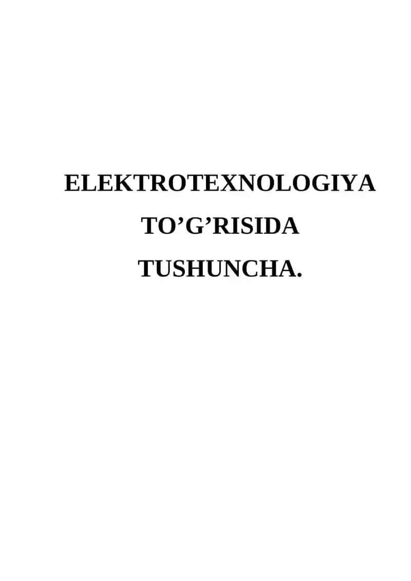 Elektrotexnologiya 1