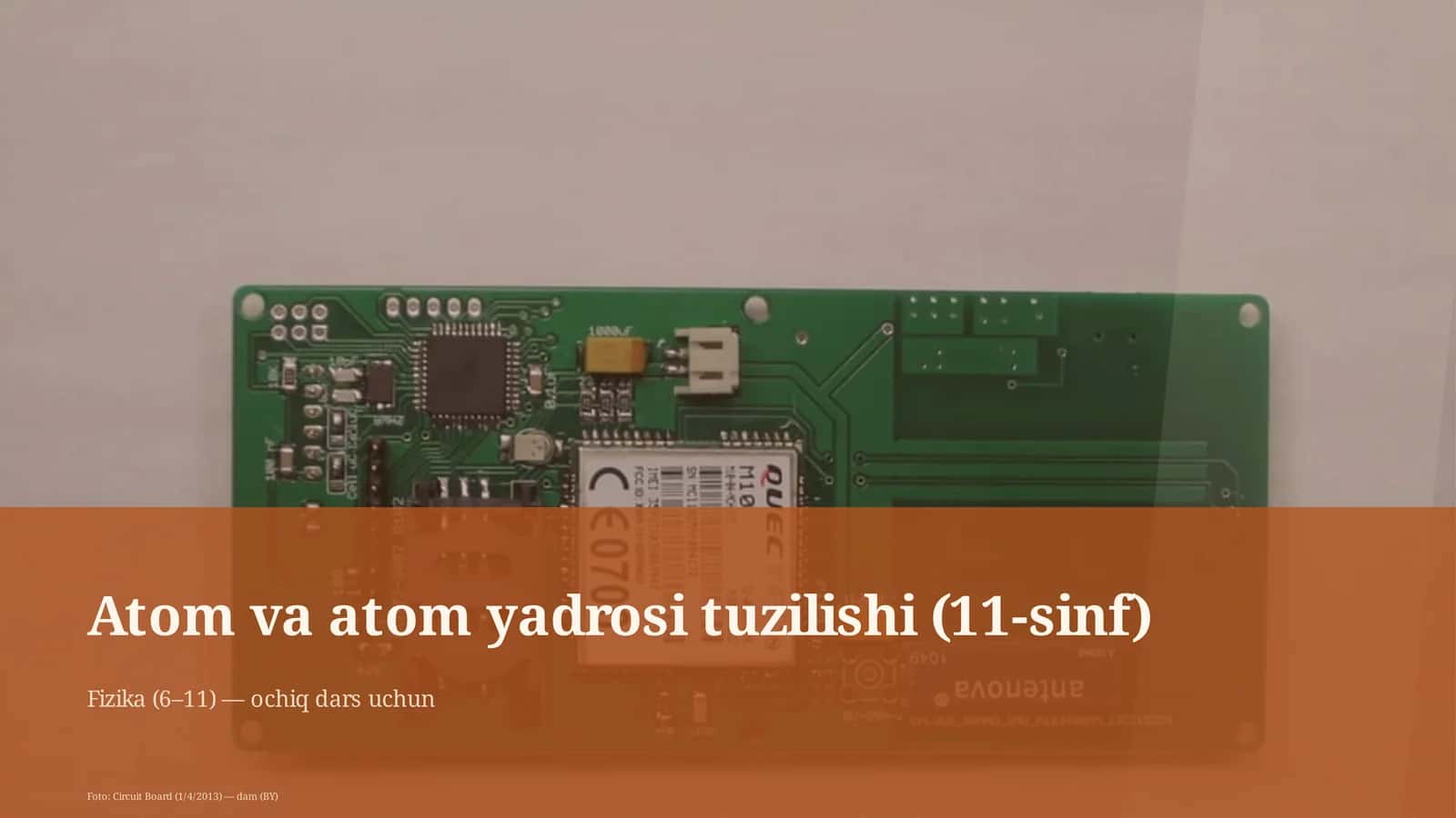 Atom va atom yadrosi tuzilishi (11-sinf) 1