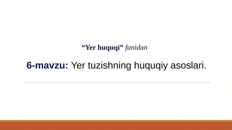 Yer tuzishning huquqiy asoslari
