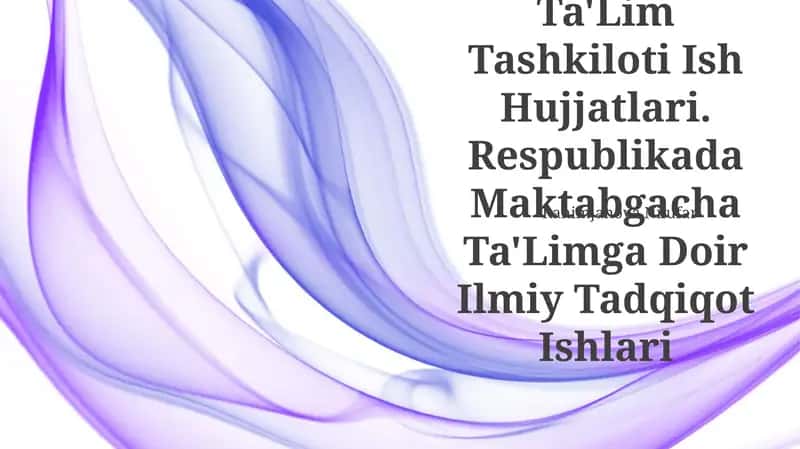 Maktabgacha Ta'lim Tashkiloti Ish Hujjatlari 1