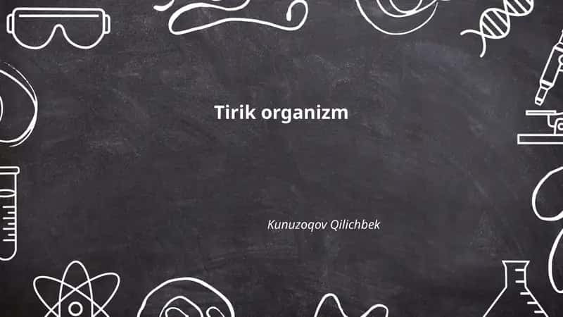 Tirik organizmlarning umumiy xususiyatlari 1