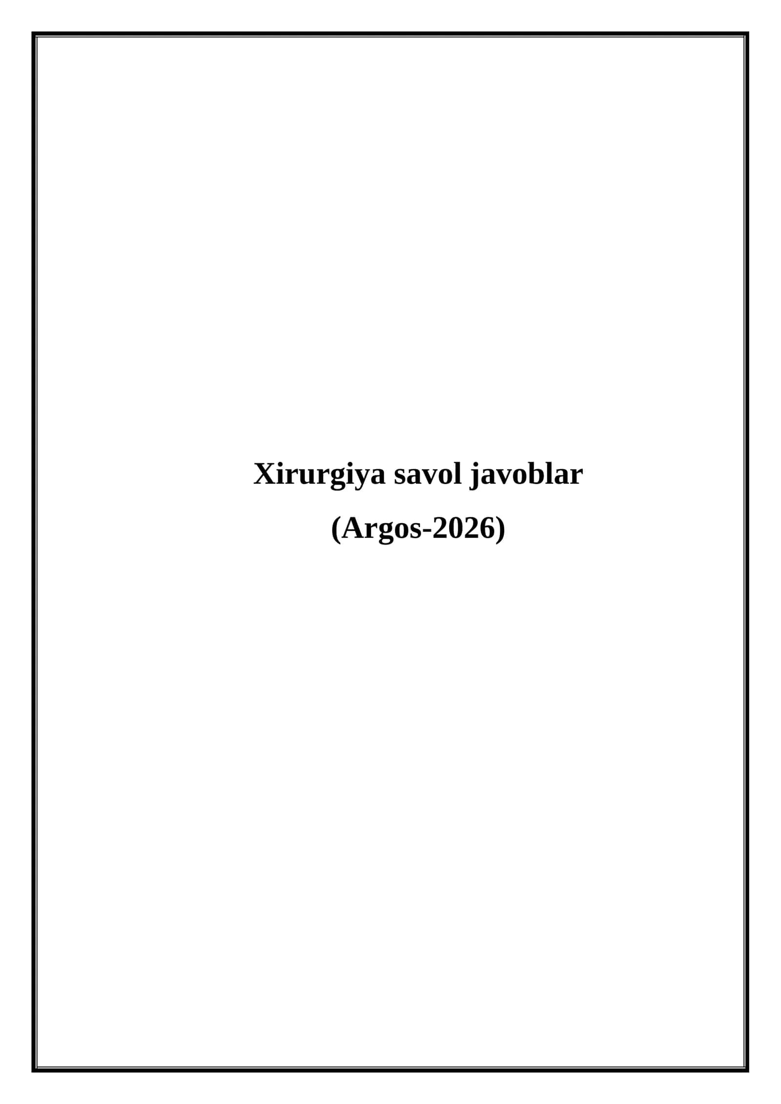 Xirurgiya savol javoblar (Argos-2026) 1