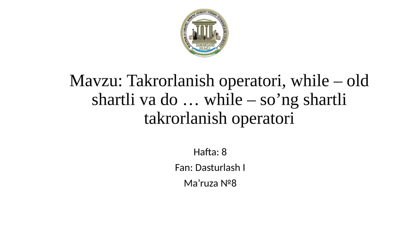 Takrorlanish operatori, while – old shartli va do … while – so’ng shartli takrorlanish operatori 1