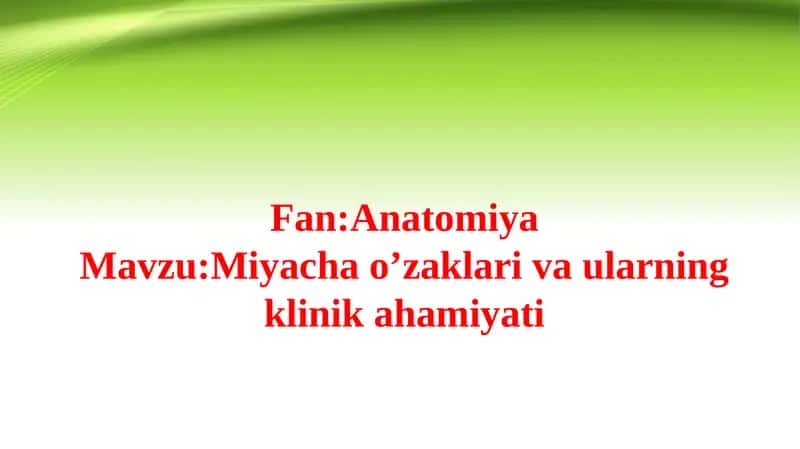 Miyacha o’zaklari va ularning klinik ahamiyati 1
