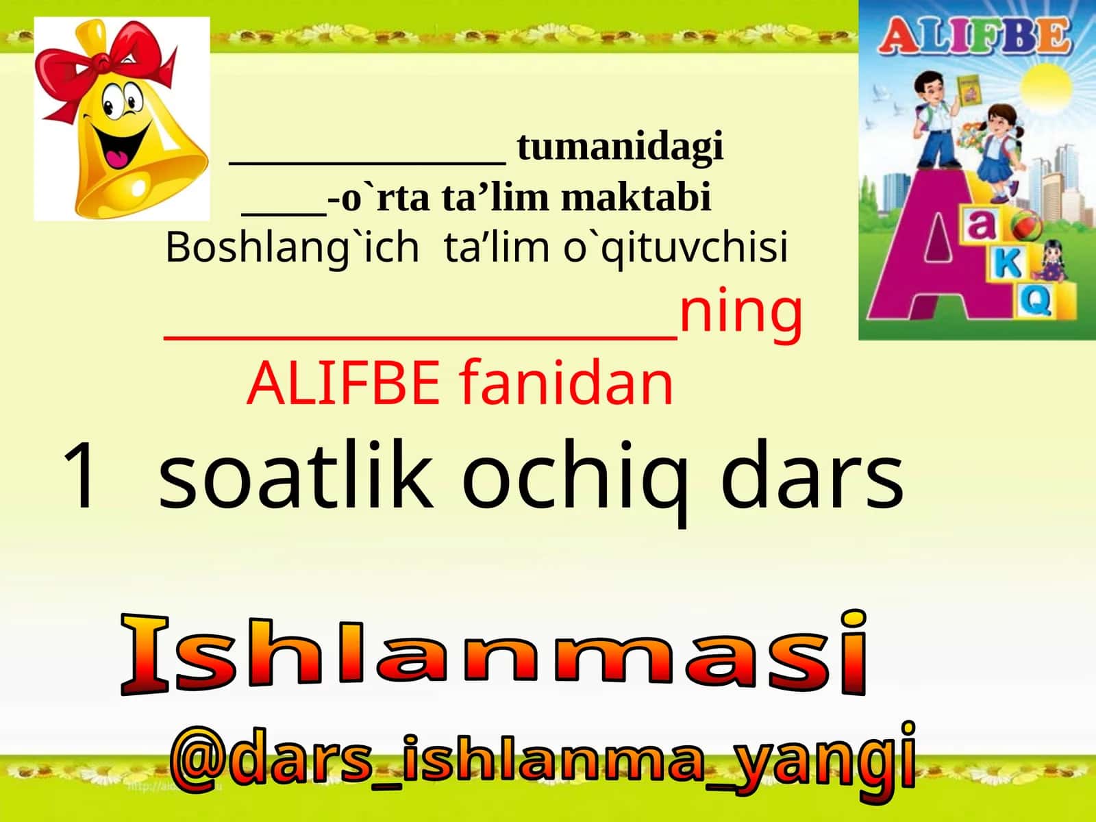 ALIFBE fanidan 1 soatlik ochiq dars ishlanmasi 1