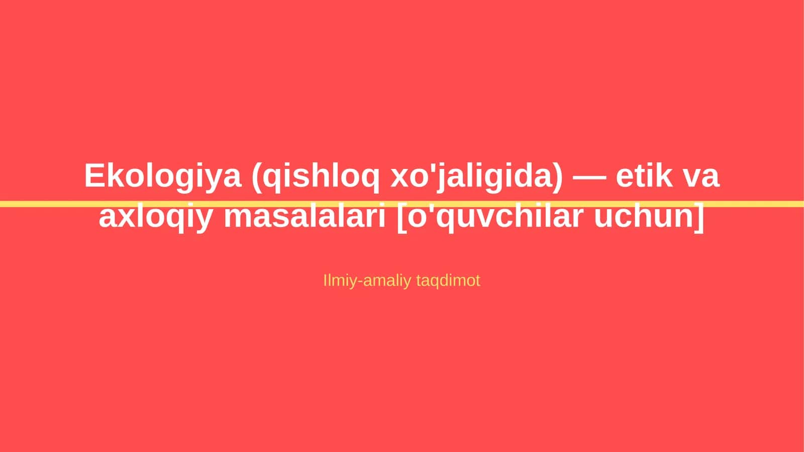 Ekologiya (qishloq xo'jaligida) 1