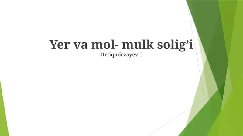 Yer va mol- mulk solig’i 1