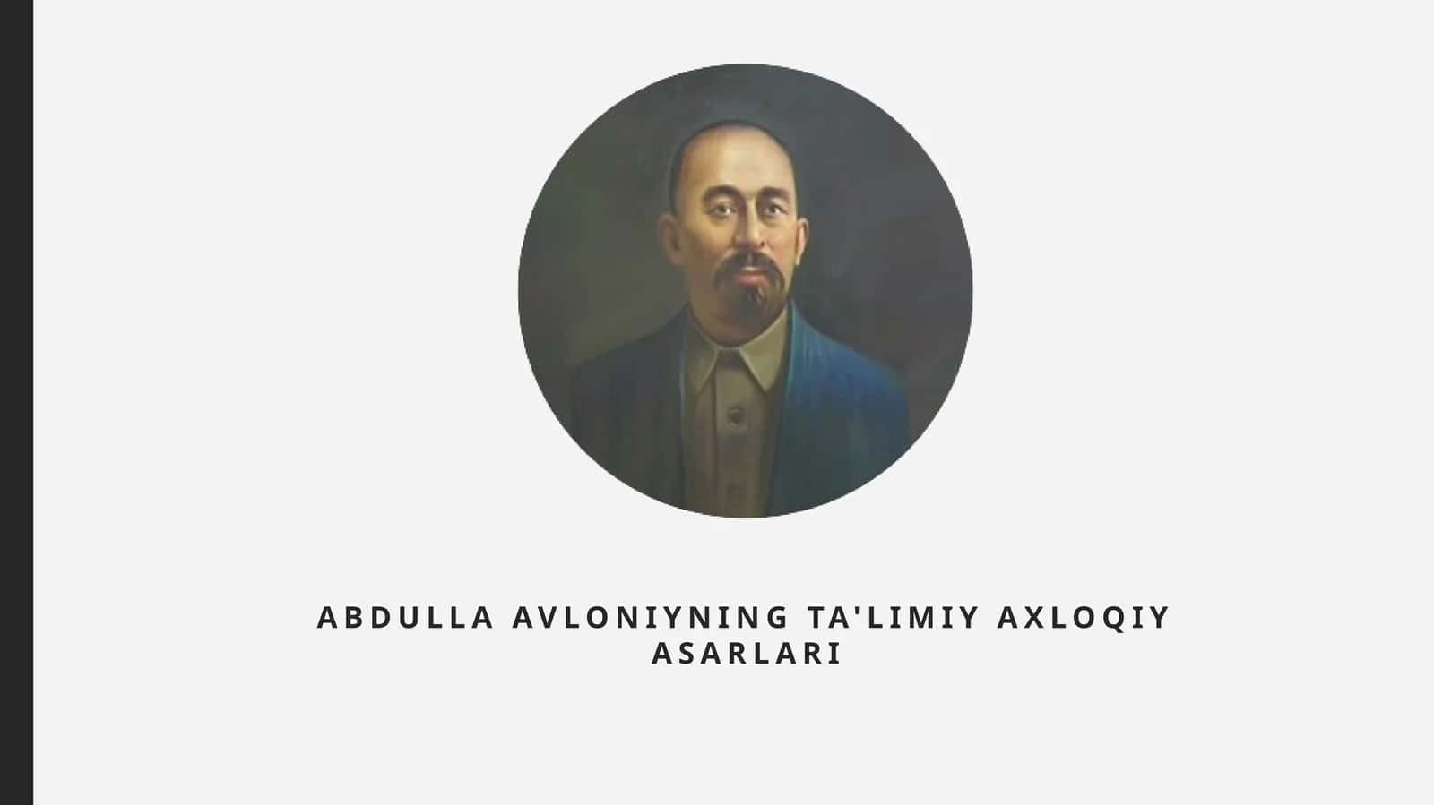 Abdulla Avloniyning ta'limiy axloqiyalar 1