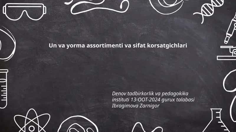Un va yorma assortimenti va sifat korsatgichlari 1