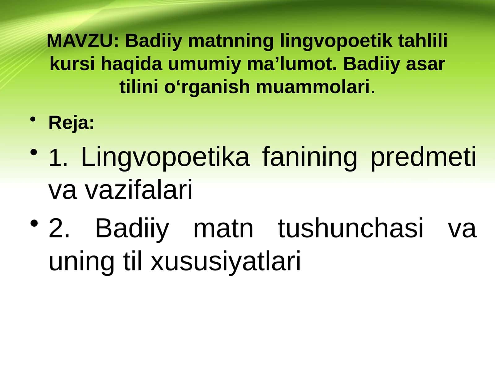 Badiiy matnning lingvopoetik tahlili kursi haqida umumiy ma’lumot.Badiiyasartilinio‘rganishmuammolari 1