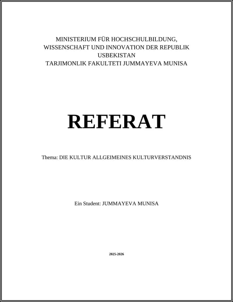 DIE KULTUR ALLGEIMEINES KULTURVERSTANDNIS 1