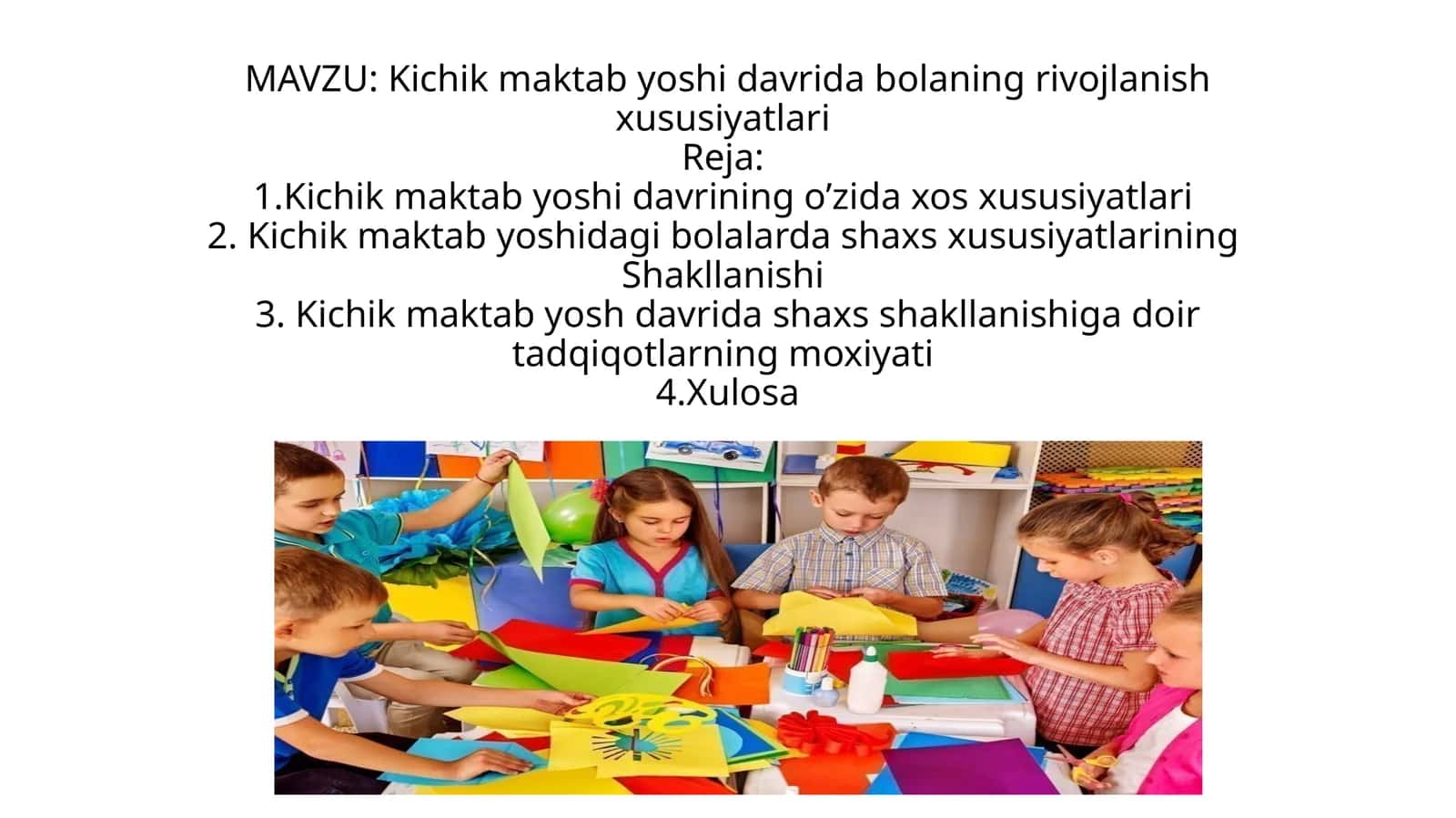 Kichik maktab yoshi davrida bolaning rivojlanish xususiyatlari 1