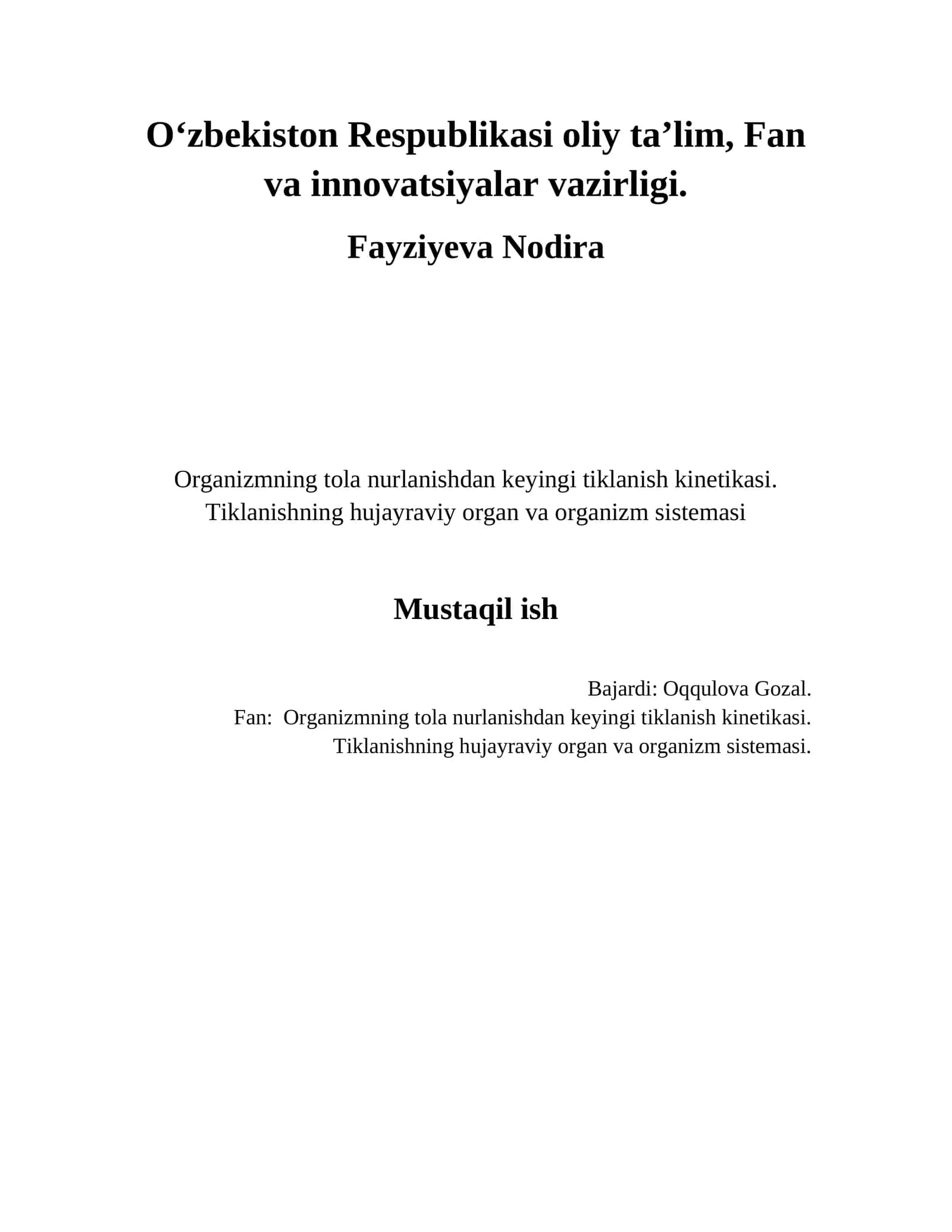 Organizmning tola nurlanishdan keyingi tiklanish kinetikasi. Tiklanishning hujayraviy organ va organizm sistemasi 1