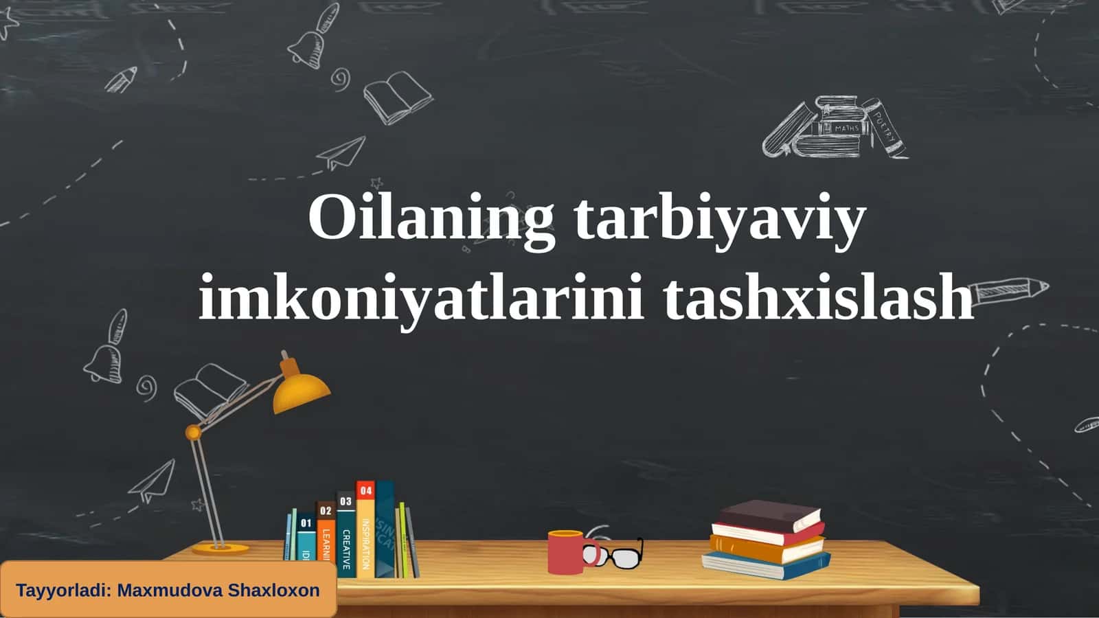 Oilaning tarbiyaviy imkoniyatlarini tashxislash 1