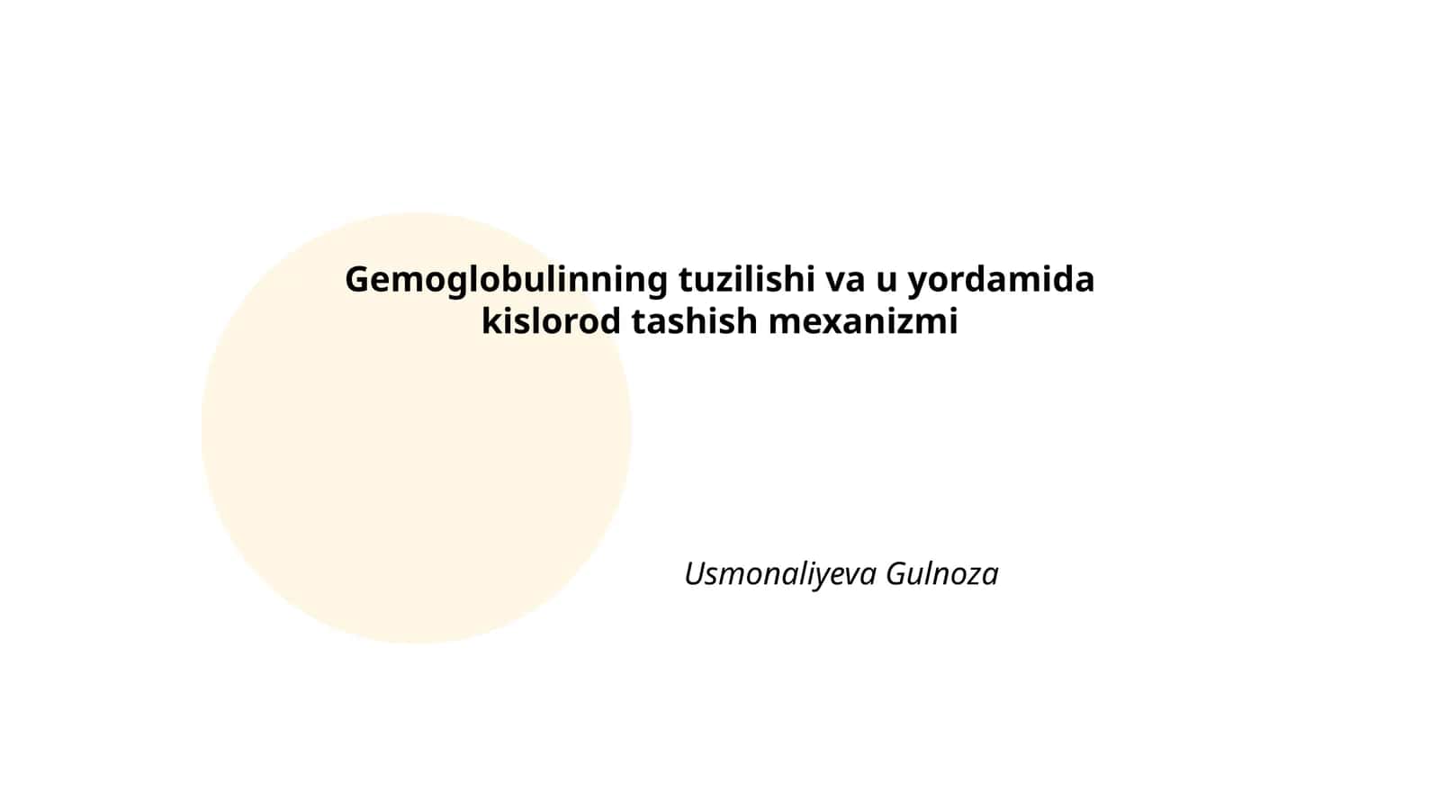 Gemoglobunining tuzilishi va u yordamida kislorod tashish mexanizmi 1