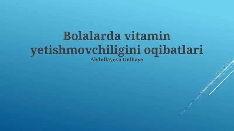 Vitamin еtishmasligining bolalar salomatligiga ta'siri 1