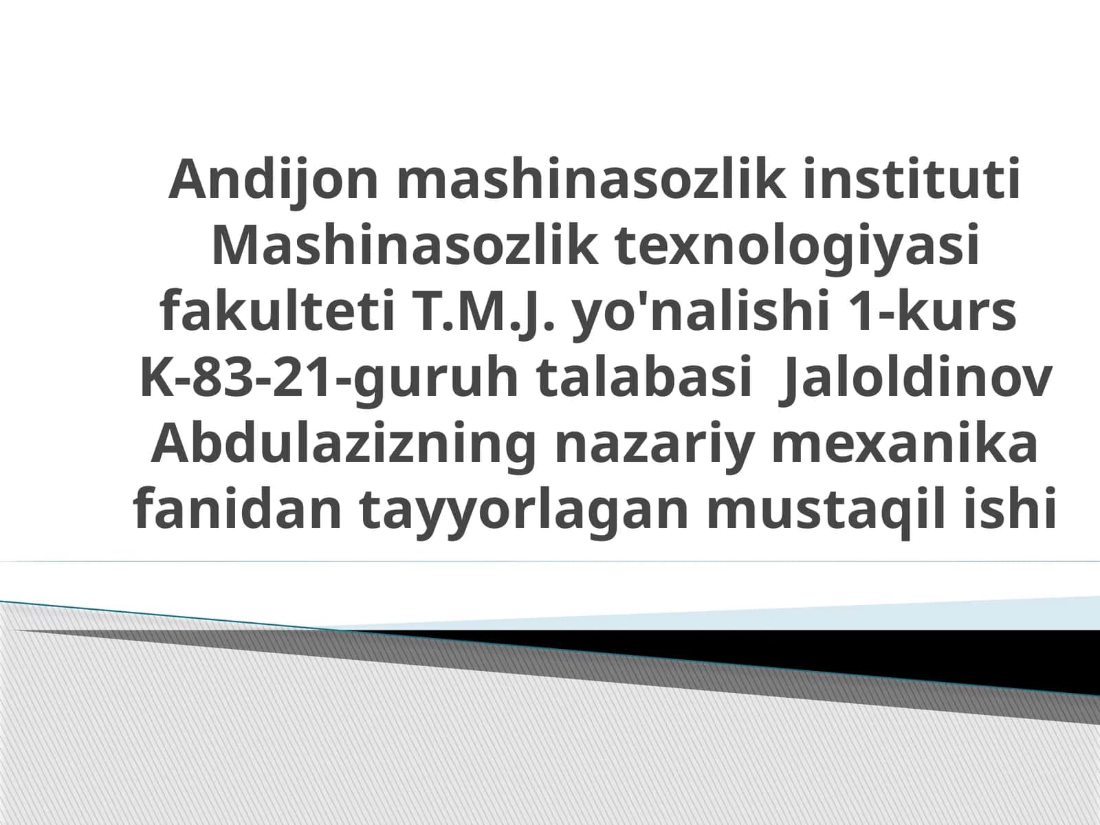Nazariy mexanika fanidan mustaqil ishi 1