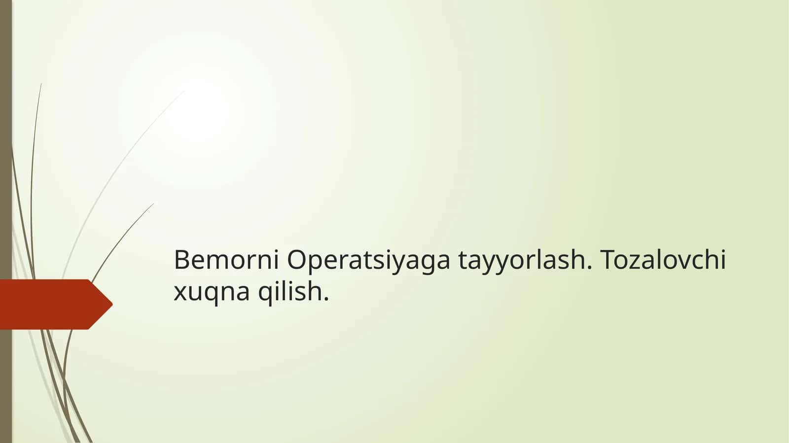Bemorni Operatsiyagatayyorlash 1